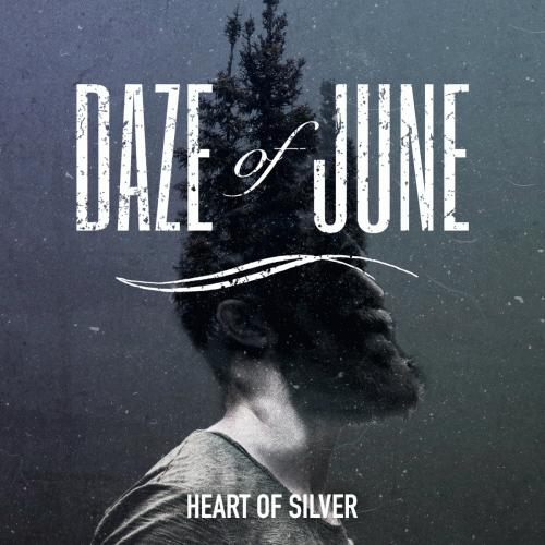 Daze Of June : Heart of Silver